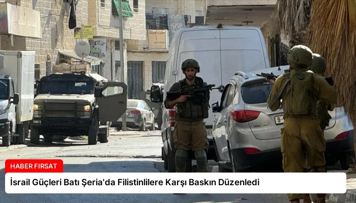 İsrail Güçleri Batı Şeria’da Filistinlilere Karşı Baskın Düzenledi
