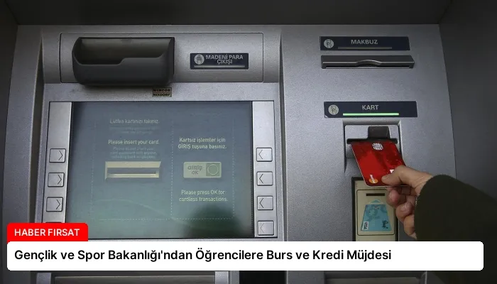 Gençlik ve Spor Bakanlığı’ndan Öğrencilere Burs ve Kredi Müjdesi