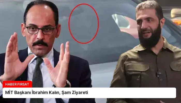 MİT Başkanı İbrahim Kalın, Şam Ziyareti