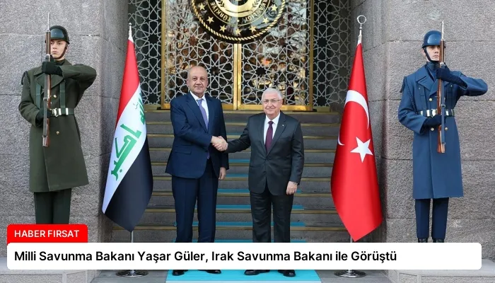 Milli Savunma Bakanı Yaşar Güler, Irak Savunma Bakanı ile Görüştü