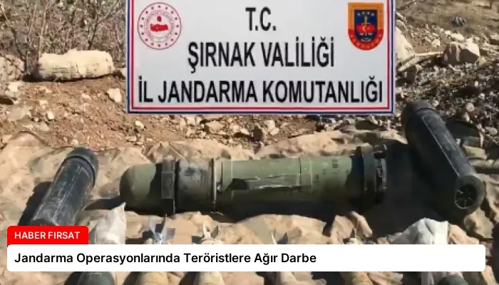 Jandarma Operasyonlarında Teröristlere Ağır Darbe