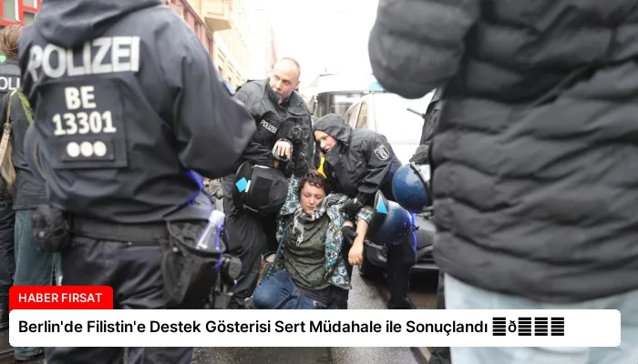 Berlin’de Filistin’e Destek Gösterisi Sert Müdahale ile Sonuçlandı ⏬👇