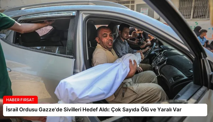 İsrail Ordusu Gazze’de Sivilleri Hedef Aldı: Çok Sayıda Ölü ve Yaralı Var