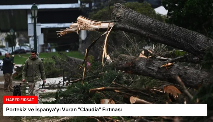 Portekiz ve İspanya’yı Vuran “Claudia” Fırtınası