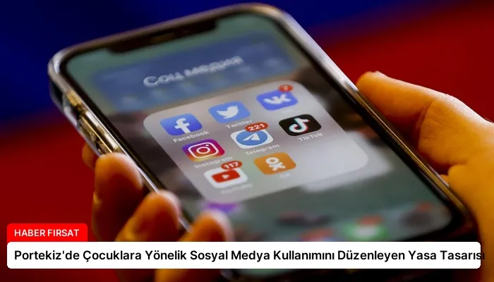Portekiz’de Çocuklara Yönelik Sosyal Medya Kullanımını Düzenleyen Yasa Tasarısı