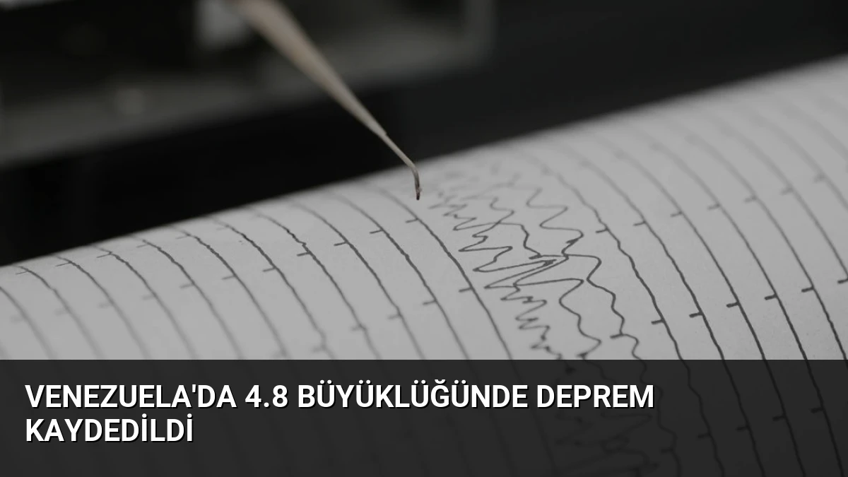 Venezuela’da 4.8 Büyüklüğünde Deprem Kaydedildi