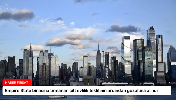 Empire State binasına tırmanan çift evlilik teklifinin ardından gözaltına alındı