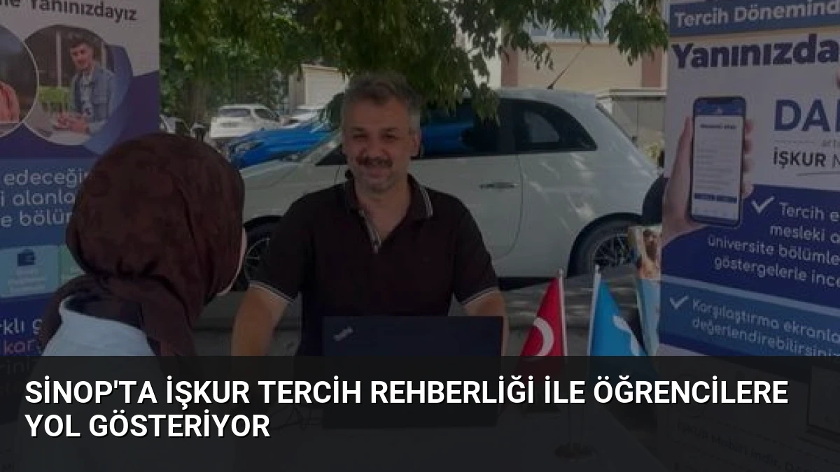 Sinop’ta İŞKUR Tercih Rehberliği ile Öğrencilere Yol Gösteriyor