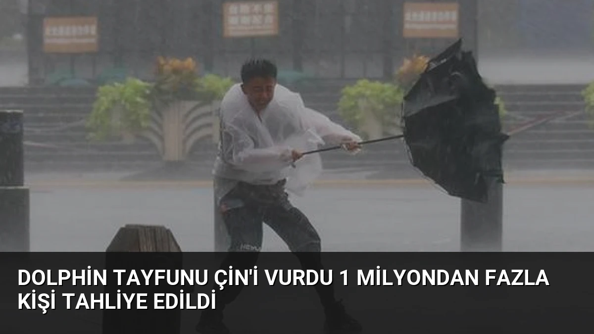 Dolphin Tayfunu Çin’i Vurdu 1 Milyondan Fazla Kişi Tahliye Edildi