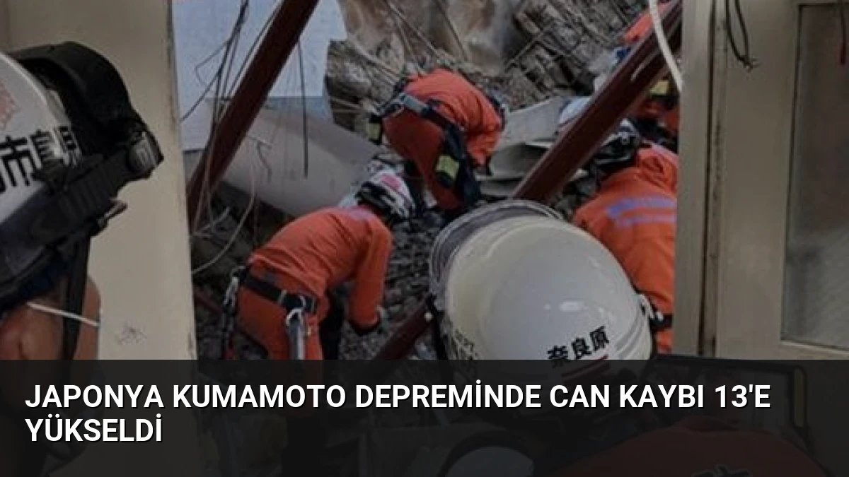 Japonya Kumamoto Depreminde Can Kaybı 13’e Yükseldi